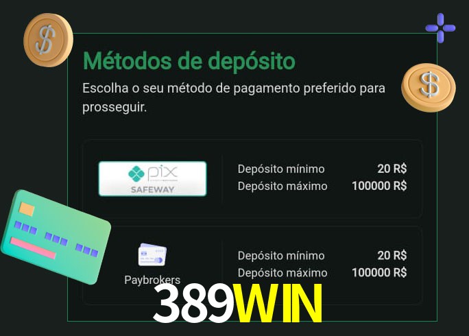 O cassino 389WIN oferece uma grande variedade de métodos de pagamento